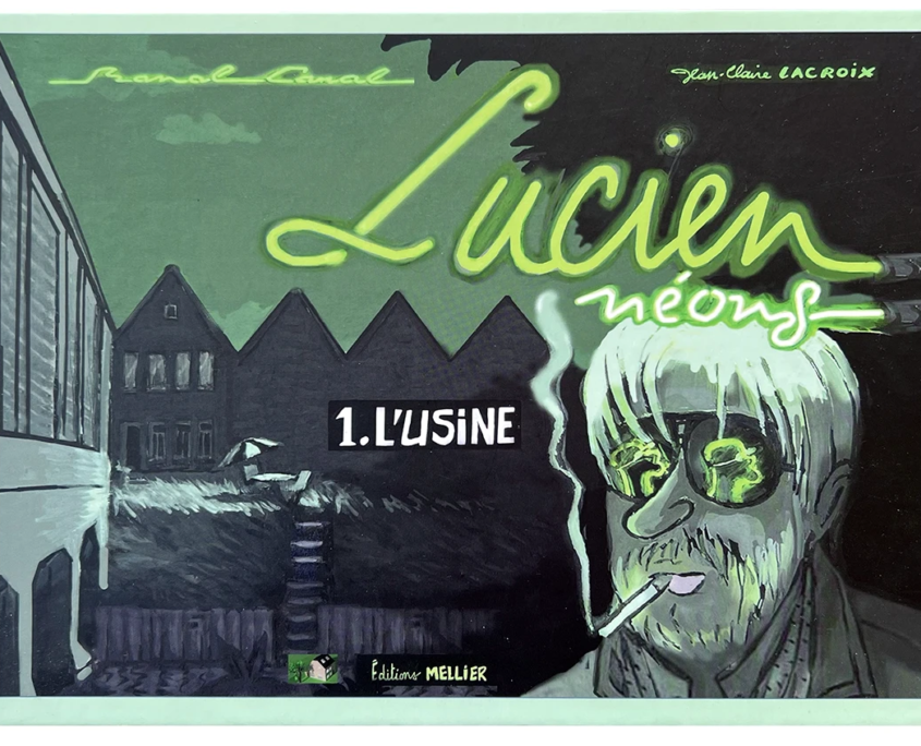Banal canal – Lucien Néon, le tome 1 en vente sur le site des Éditions Mellier